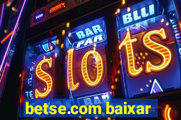 betse.com baixar